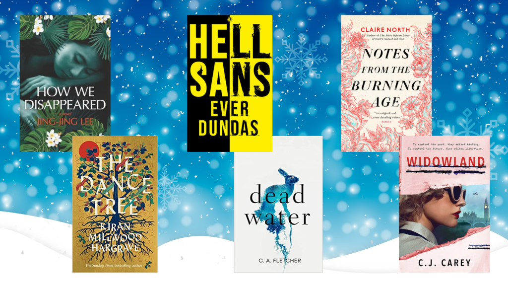 An image of six book covers against a graphic image of snowy landscape and falling snow against a blue sky. The books are as mentioned in the article.: How We Disappeared, The Dance Tree, HellSans, Dead Water, Notes From The Burning Age, and Widowland.  